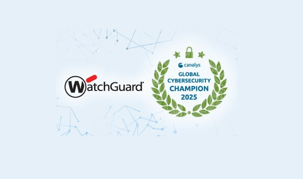 WatchGuard, reconocida como Campeona en la Matriz de Liderazgo en Ciberseguridad de Canalys 2025